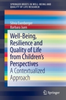 Well-Being, Resilience and Quality of Life from Children’s Perspectives