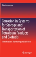 Corrosion in Systems for Storage and Transportation of Petroleum Products and Biofuels