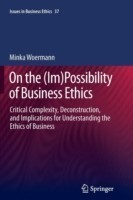 On the (Im)Possibility of Business Ethics
