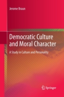 Democratic Culture and Moral Character