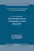 IUTAM Symposium on One Hundred Years of Boundary Layer Research