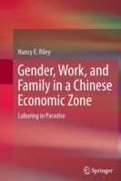 Gender, Work, and Family in a Chinese Economic Zone