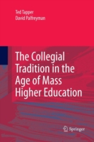 Collegial Tradition in the Age of Mass Higher Education