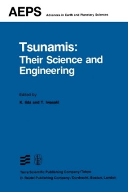 Tsunamis: Their Science and Engineering