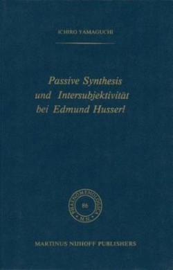 Passive Synthesis und Intersubjektivität bei Edmund Husserl