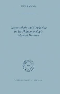 Wissenschaft und Geschichte in der Phänomenologie Edmund Husserls