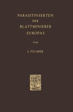 Parasitinsekten der Blattminierer Europas