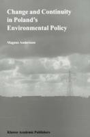 Change and Continuity in Poland’s Environmental Policy