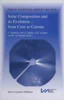 Solar Composition and its Evolution — from Core to Corona