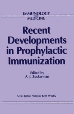 Recent Developments in Prophylactic Immunization