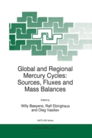 Global and Regional Mercury Cycles: Sources, Fluxes and Mass Balances