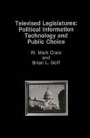 Televised Legislatures: Political Information Technology and Public Choice