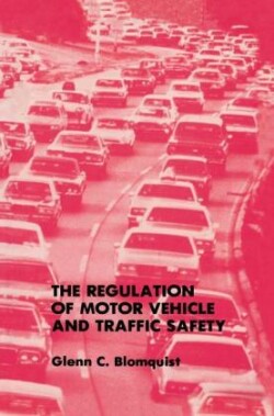 Regulation of Motor Vehicle and Traffic Safety