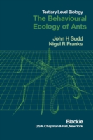 Behavioural Ecology of Ants