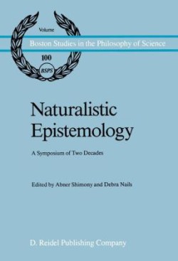 Naturalistic Epistemology A Symposium of Two Decades