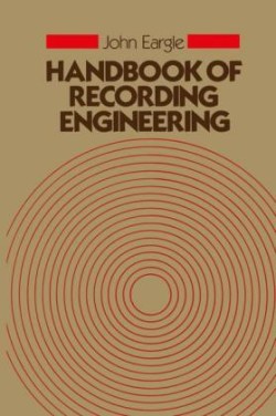 Handbook of Recording Engineering