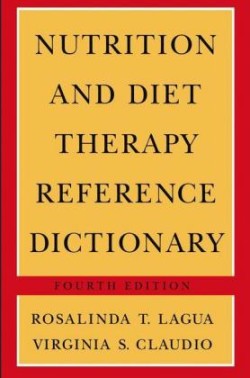 Nutrition and Diet Therapy Reference Dictionary