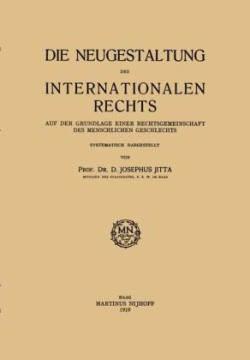 Die Neugestaltung des Internationalen Rechts