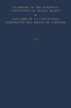 Yearbook of the European Convention on Human Rights / Annuaire de la Convention Europeenne des Droits de L’Homme