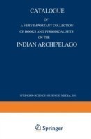 Catalogue of a very important collection of books and periodical sets on the Indian Archipelago