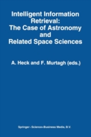 Intelligent Information Retrieval: The Case of Astronomy and Related Space Sciences