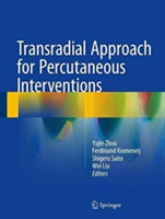 Transradial Approach for Percutaneous Interventions