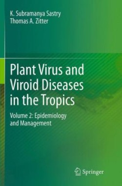 Plant Virus and Viroid Diseases in the Tropics