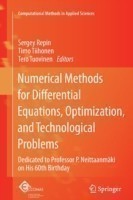 Numerical Methods for Differential Equations, Optimization, and Technological Problems