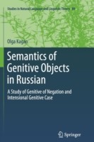 Semantics of Genitive Objects in Russian A Study of Genitive of Negation and Intensional Genitive Case