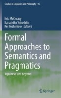 Formal Approaches to Semantics and Pragmatics Japanese and Beyond