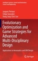 Evolutionary Optimization and Game Strategies for Advanced Multi-Disciplinary Design