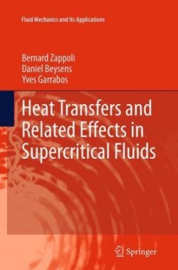 Heat Transfers and Related Effects in Supercritical Fluids