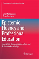 Epistemic Fluency and Professional Education