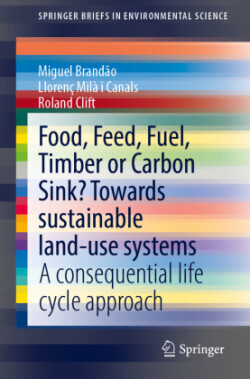 Food, Feed, Fuel, Timber or Carbon Sink? Towards Sustainable Land Use