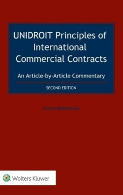 UNIDROIT Principles of International Commercial Contracts. An Article-by-Article Commentary