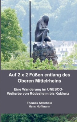 Auf 2 x 2 Füßen entlang des Oberen Mittelrheins