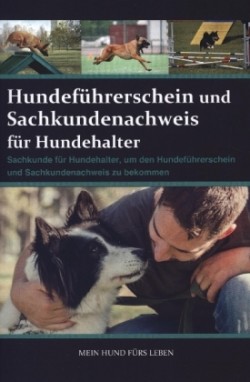 Sachkundenachweis und Hundeführerschein für Hundehalter