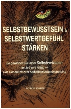 Selbstwertgefühl und Selbstbewusstsein stärken