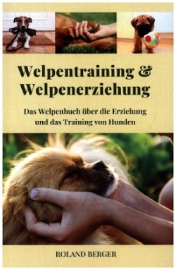 Welpenerziehung und Welpentraining