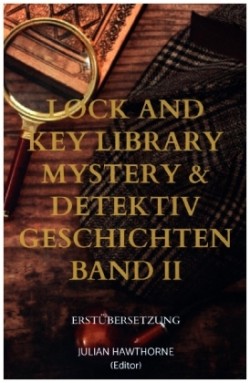 Lock and Key Library Mystery & Detektiv Geschichten Band II