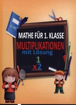 Mathe für die 1. Klasse: Spielerisches Lernen und Üben