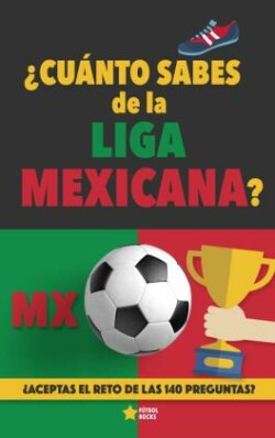 ¿Cuánto sabes de la Liga Mexicana?