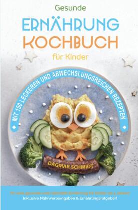 Kochbuch für Kinder für eine nahrhafte Kinderernährung!