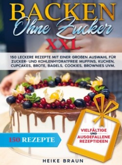 Backen ohne Zucker XXL