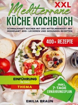 XXL Mediterrane Küche Kochbuch