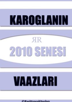 Rasit Tuncanin 2010 Senesinde Yaptigi Tasavvufi Vaazlar