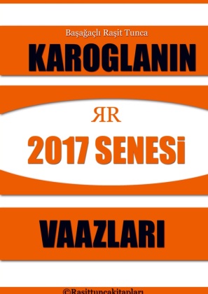 Rasit Tuncanin 2017 Senesinde Yaptigi Tasavvufi Vaazlar