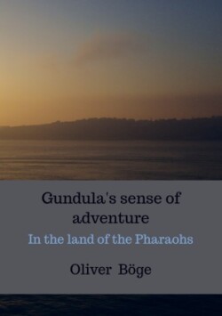 Gundula's sense of adventure