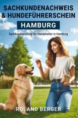 Sachkundenachweis und Hundeführerschein Hamburg