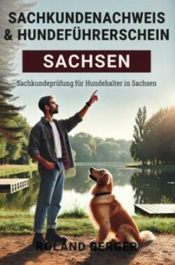 Sachkundenachweis und Hundeführerschein Sachsen